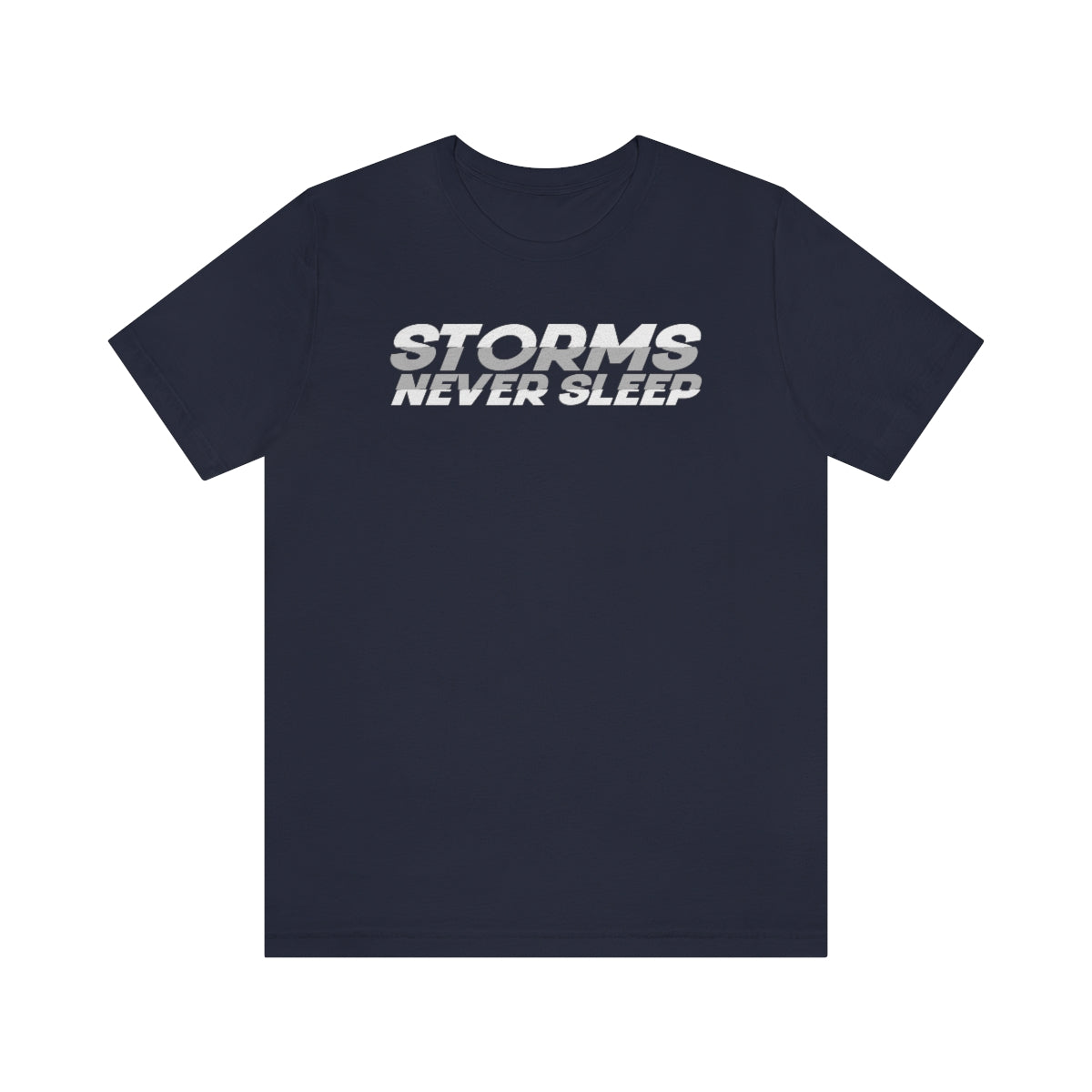 Storms Never Sleep Tee