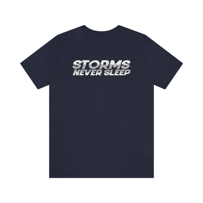 Storms Never Sleep Tee