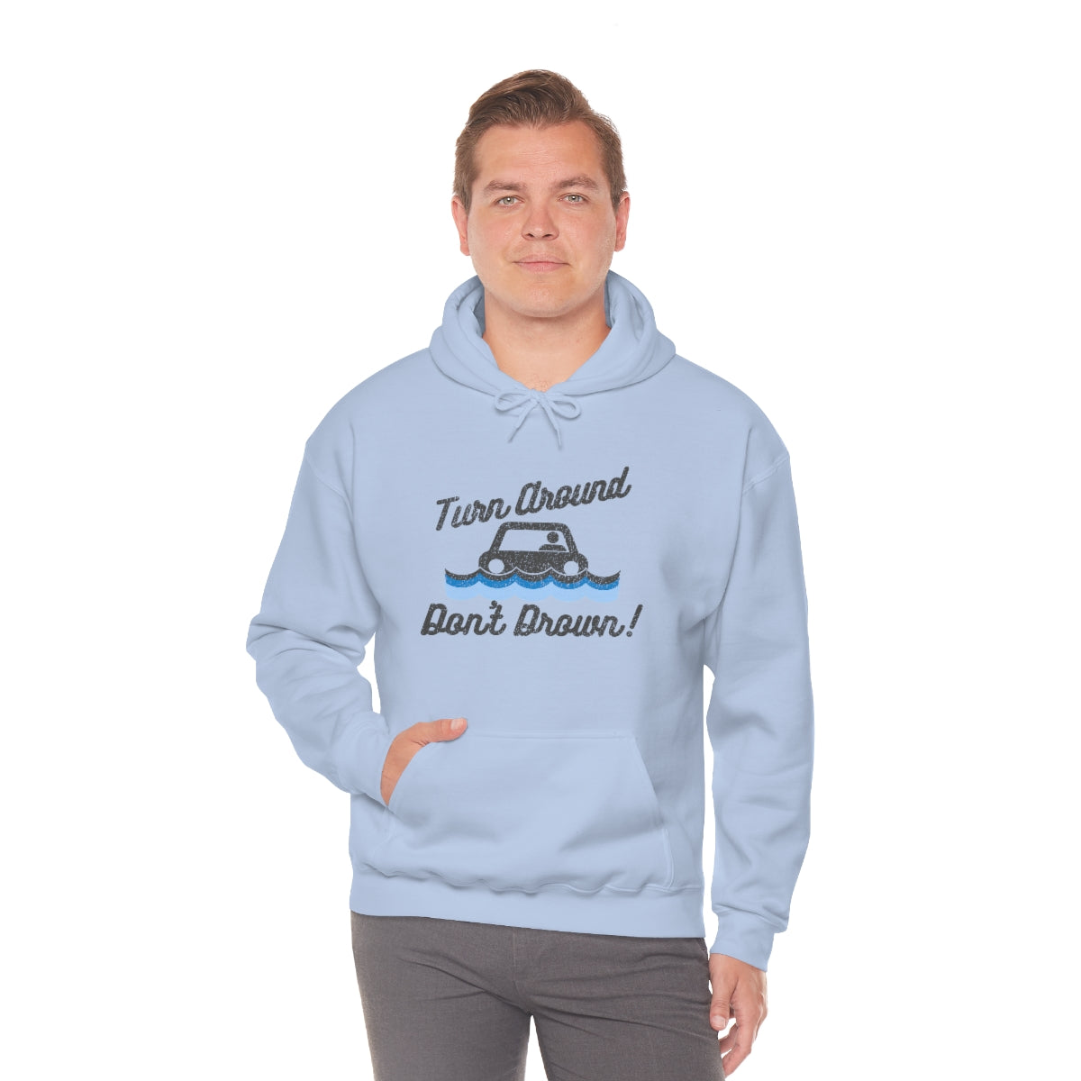 Turn Around, Don't Drown Hoodie 