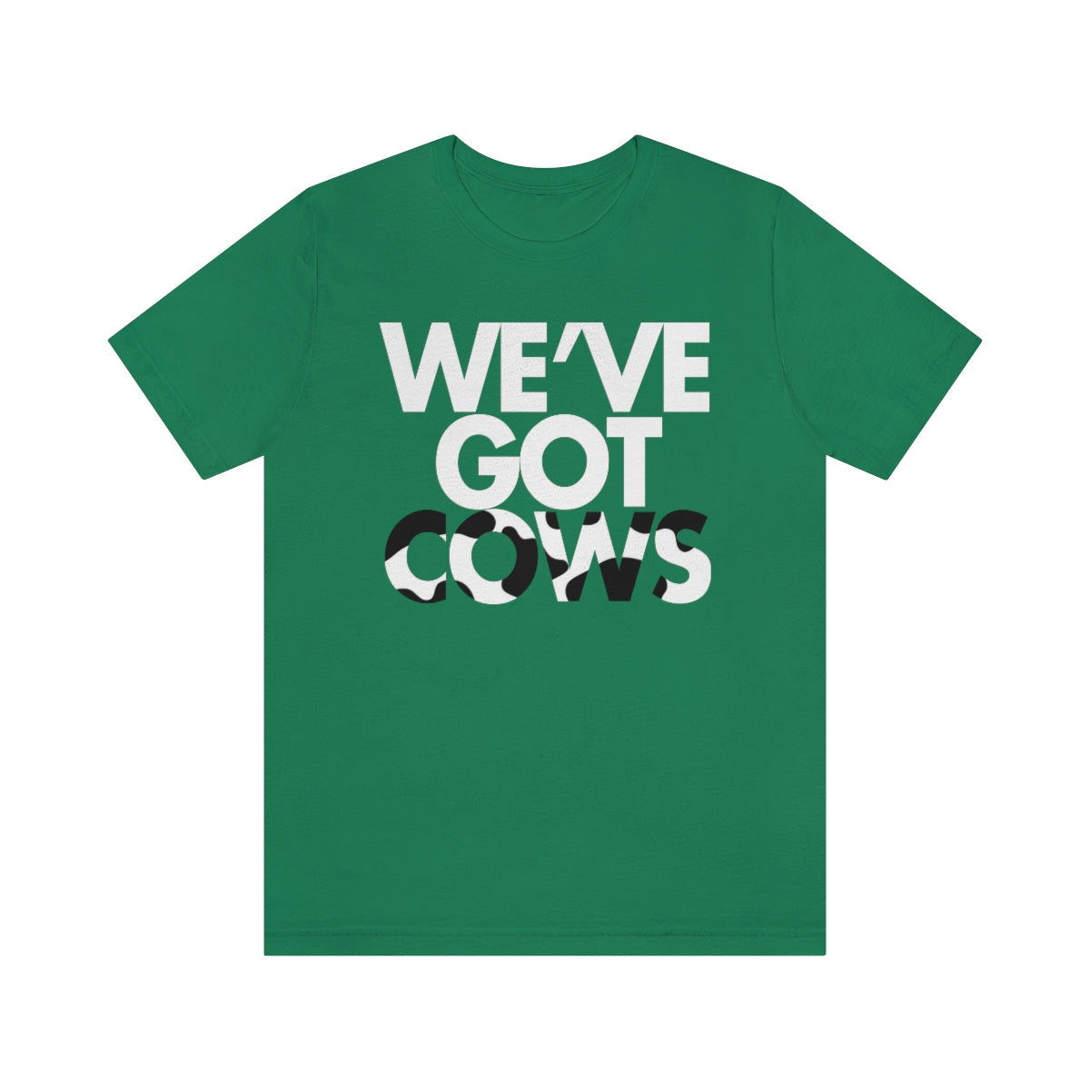 We've Got Cows Tee