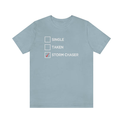 Single, Taken, Storm Chaser Tee