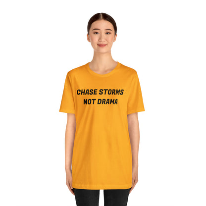 Chase Storms Not Drama Tee