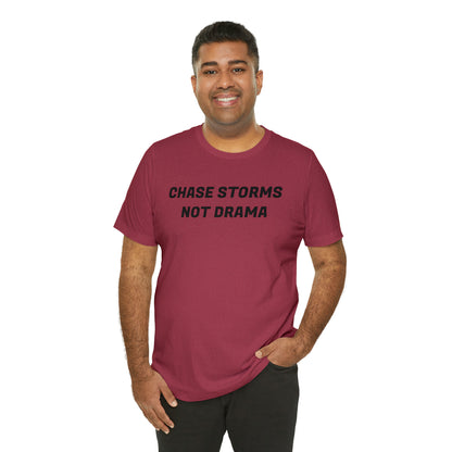 Chase Storms Not Drama Tee