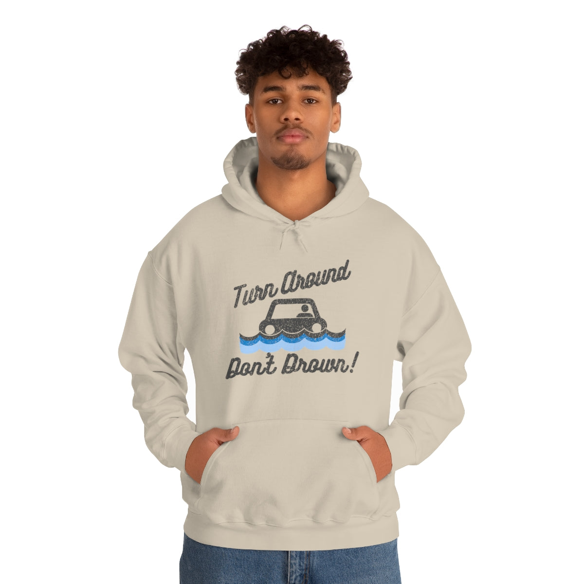 Turn Around, Don't Drown Hoodie 