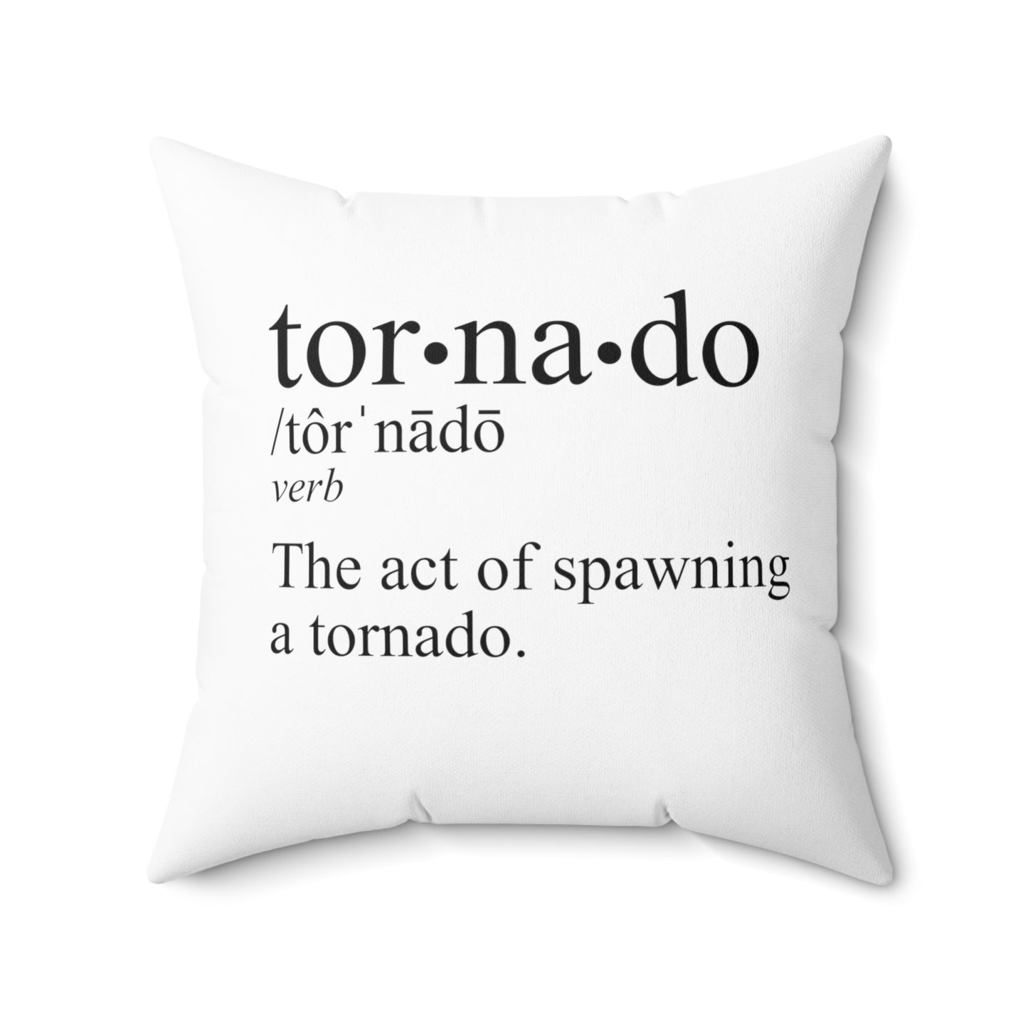 Tornado is a Verb Throw Pillow