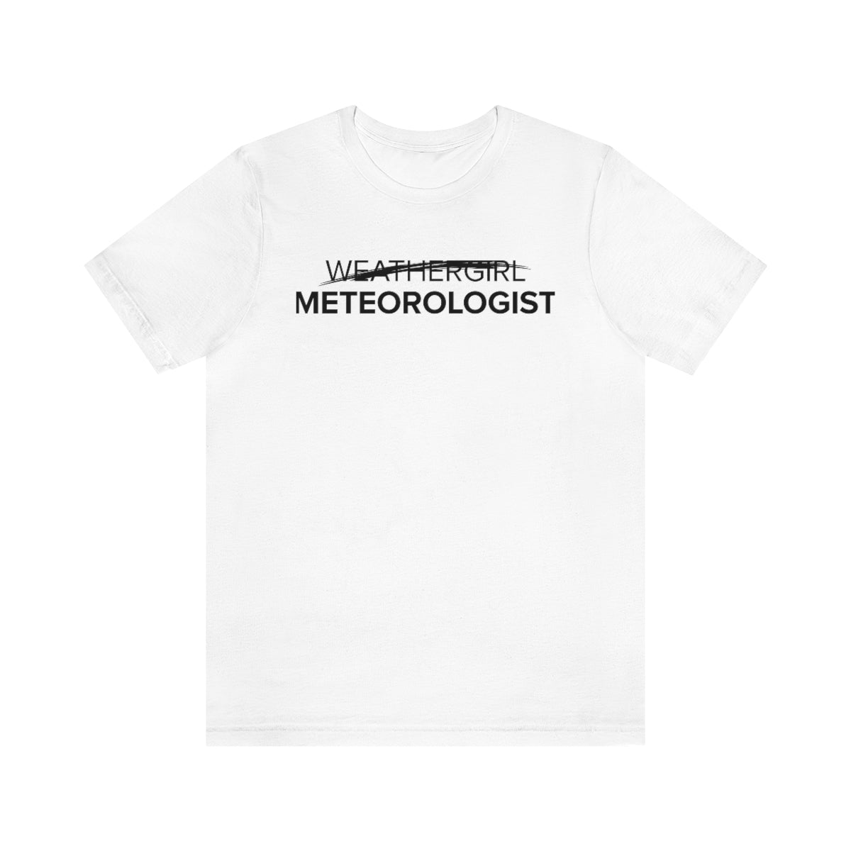 Not A Weathergirl Tee