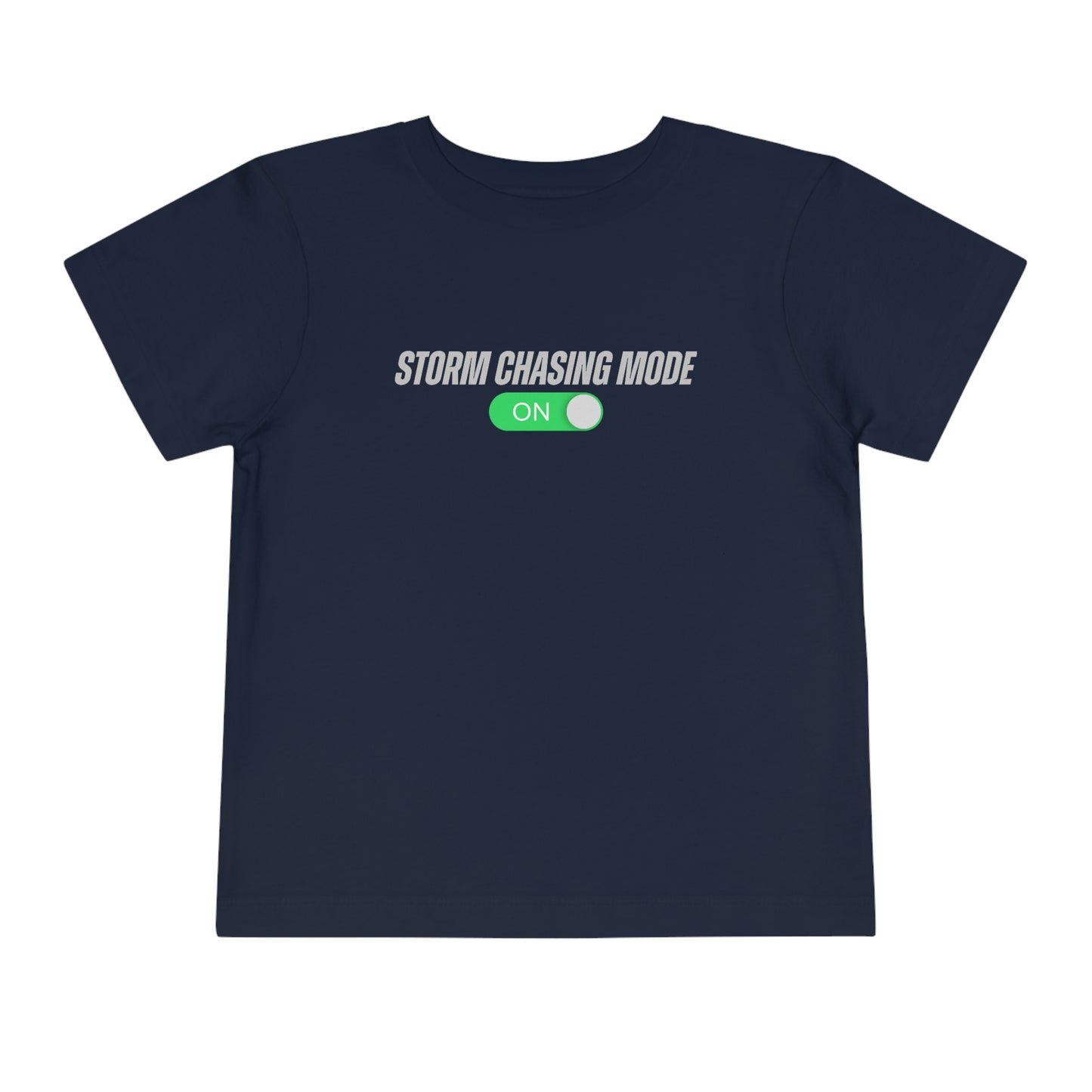 Storm Chasing Mode: ON Toddler Tee