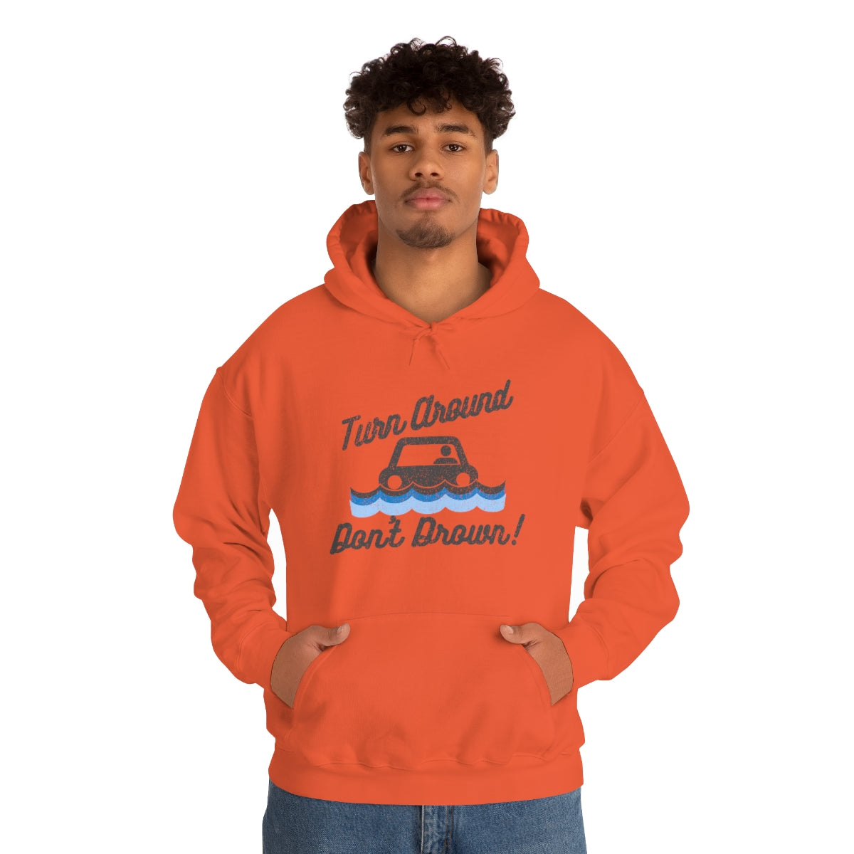 Turn Around, Don't Drown Hoodie 