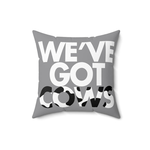 We've Got Cows Throw Pillow
