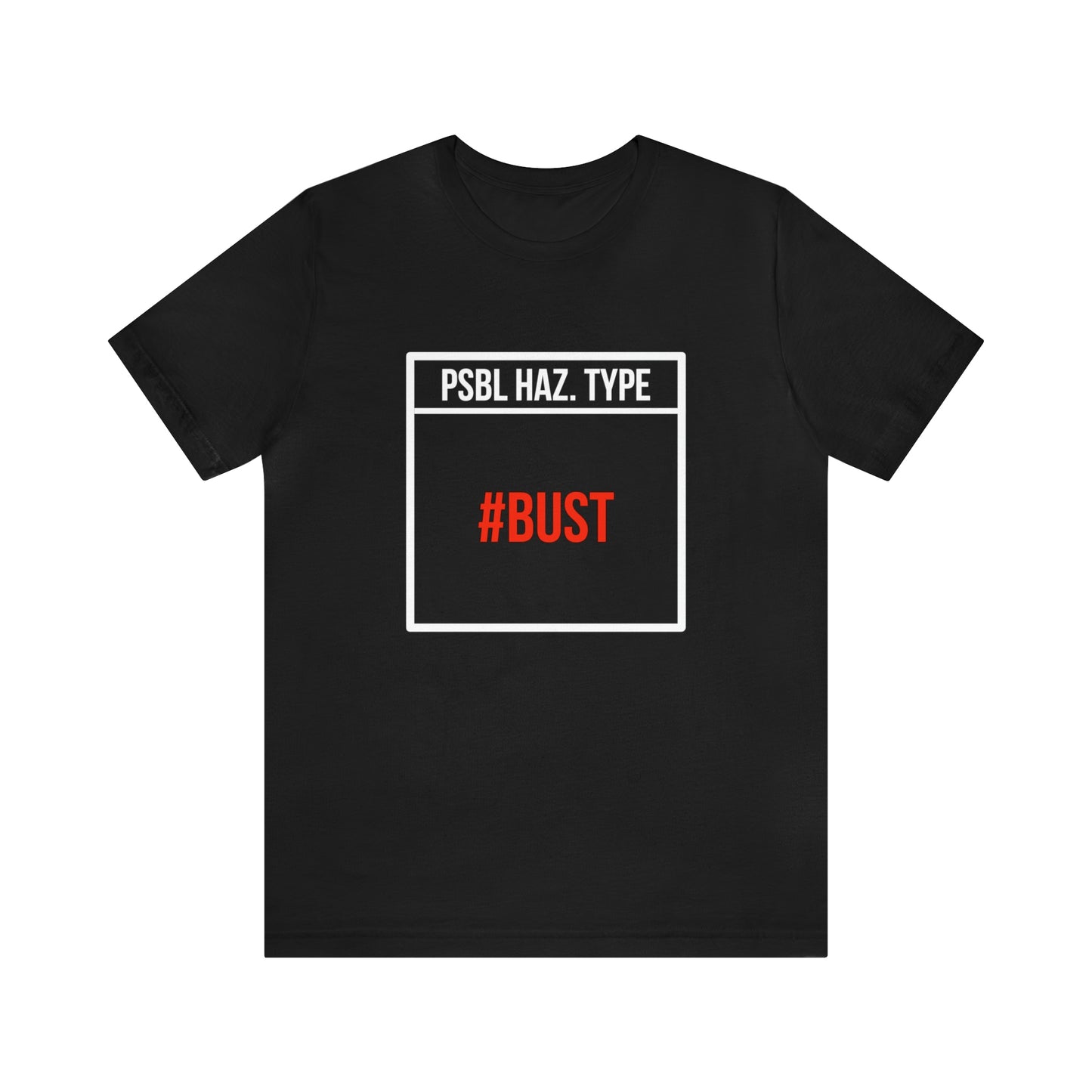 Bust Tee