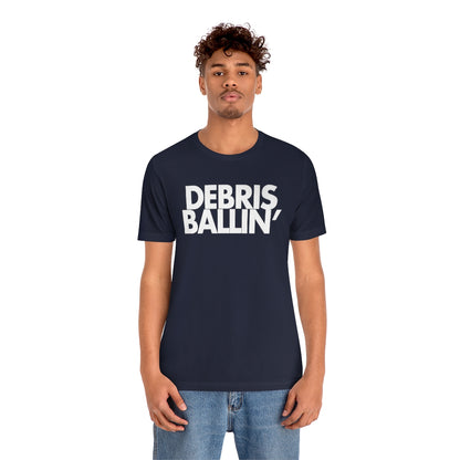 Debris Ballin' Tee