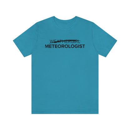 Not A Weathergirl Tee