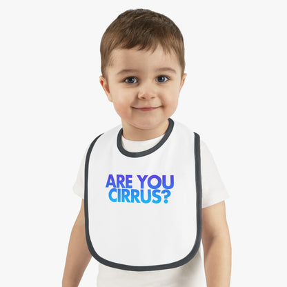 Are You Cirrus? Bib