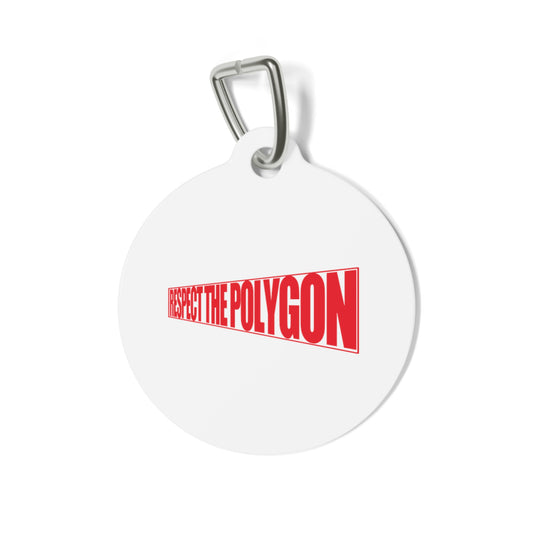 Respect The Polygon Pet Tag