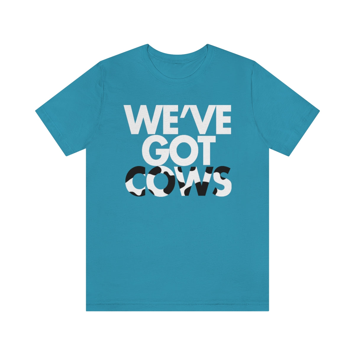 We've Got Cows Tee