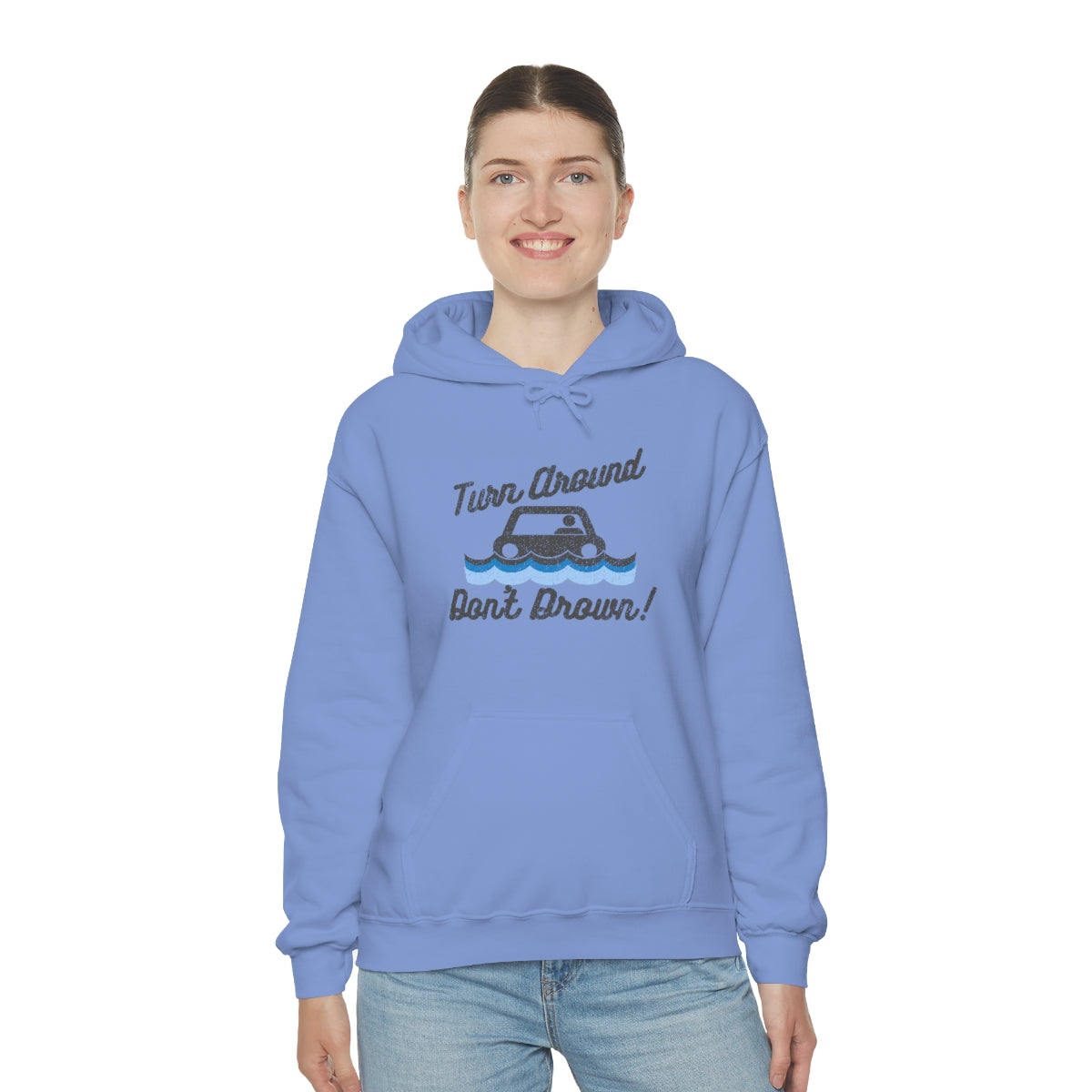 Turn Around, Don't Drown Hoodie 