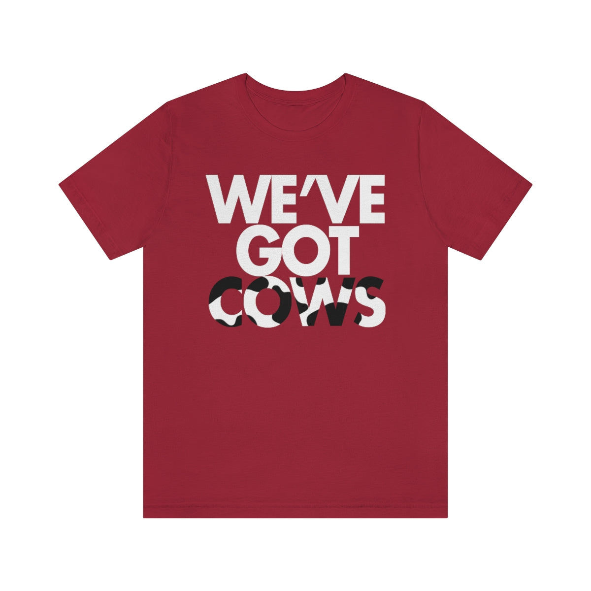 We've Got Cows Tee