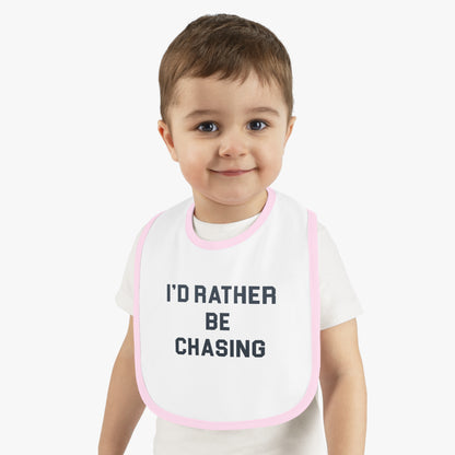 I'd Rather Be Chasing Bib