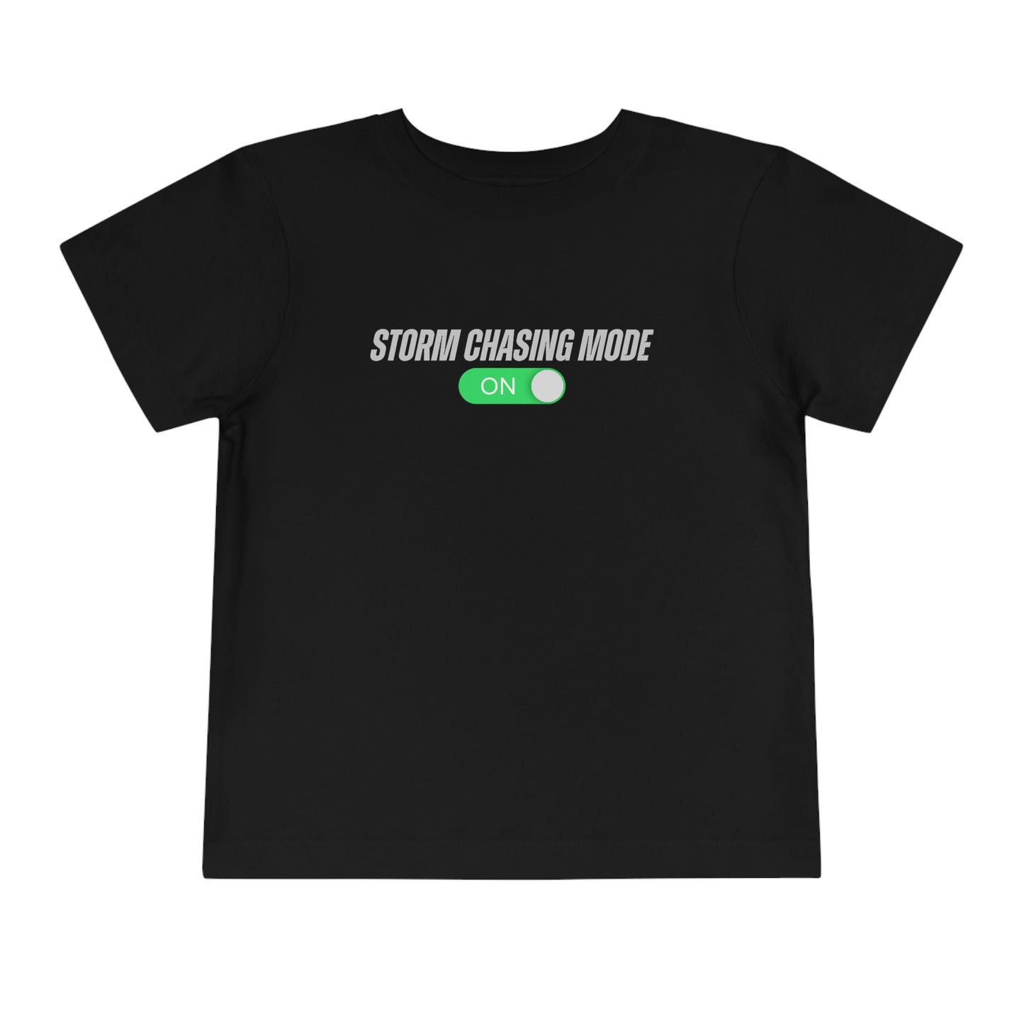 Storm Chasing Mode: ON Toddler Tee