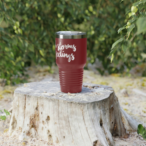 Catch Storms, Not Feeelings Tumbler, 30oz
