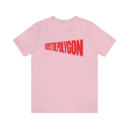 Respect The Polygon Tee