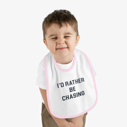 I'd Rather Be Chasing Bib