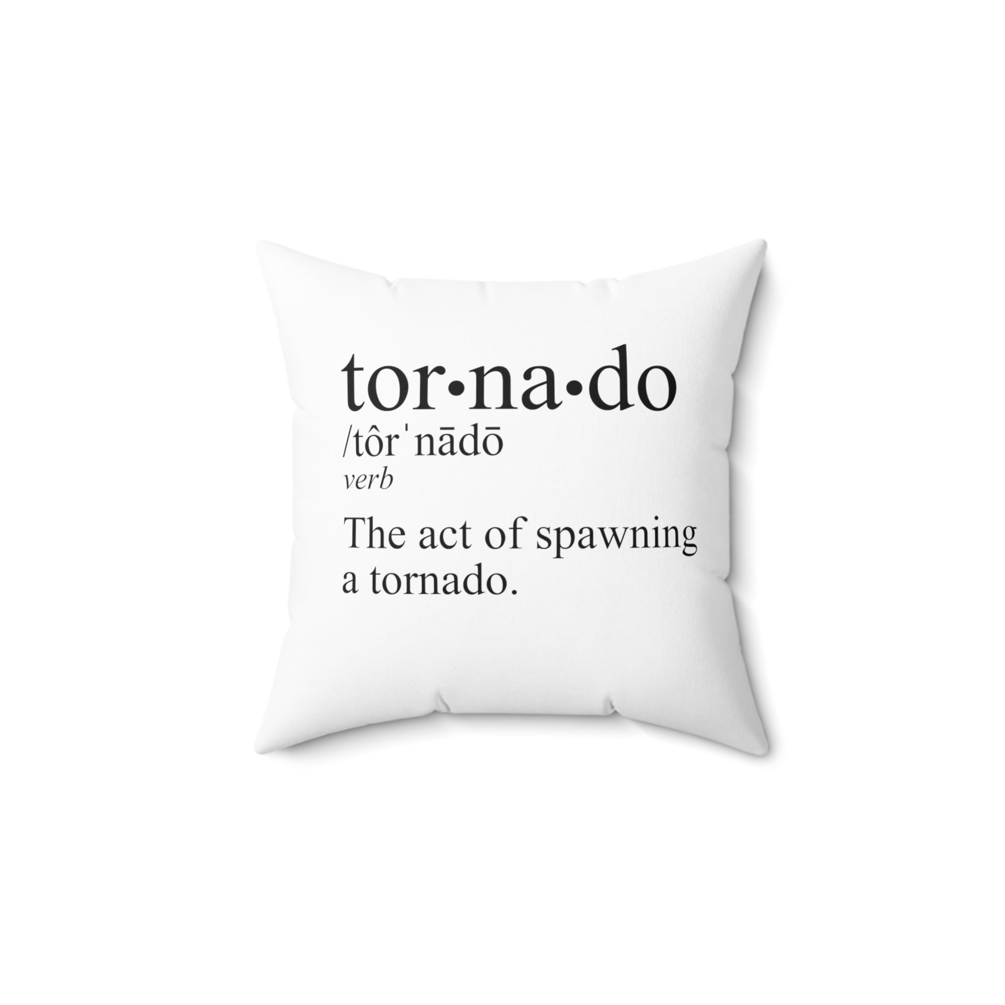 Tornado is a Verb Throw Pillow 