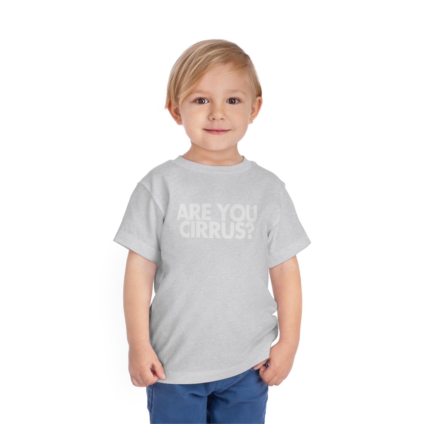 Are You Cirrus? Toddler Tee