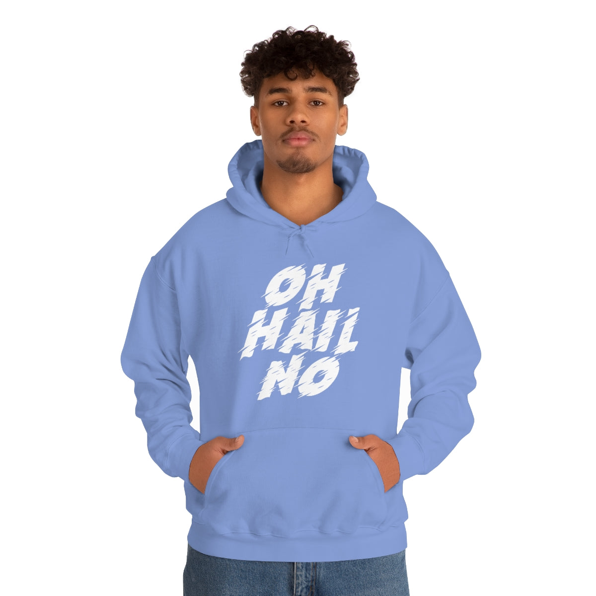 Oh Hail No Hoodie