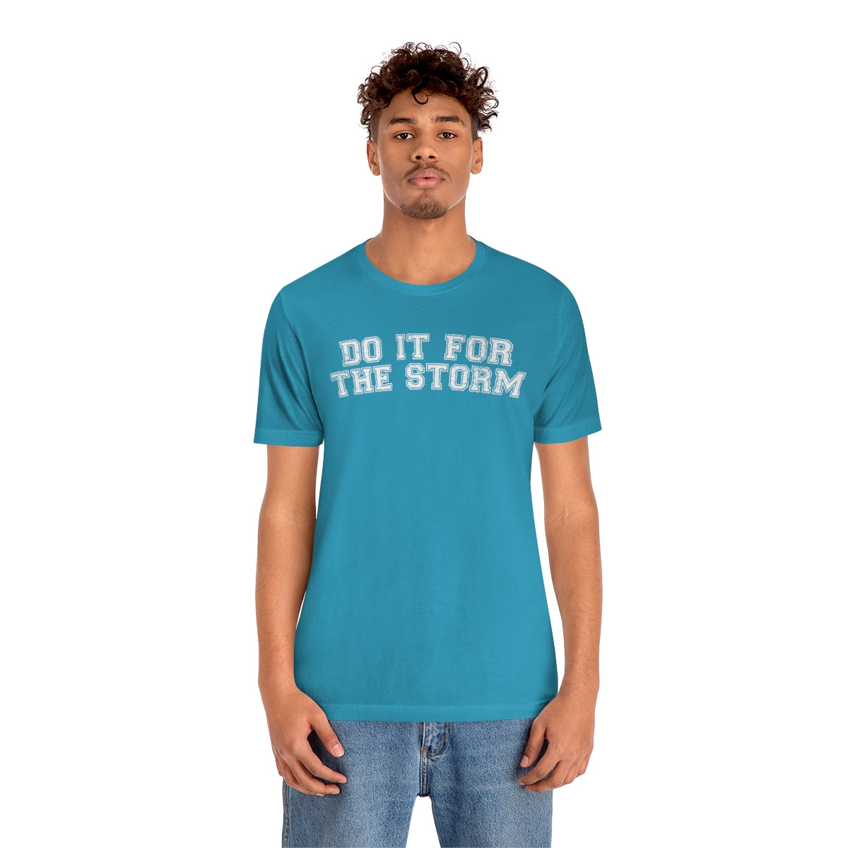 Do It For The Storm Tee