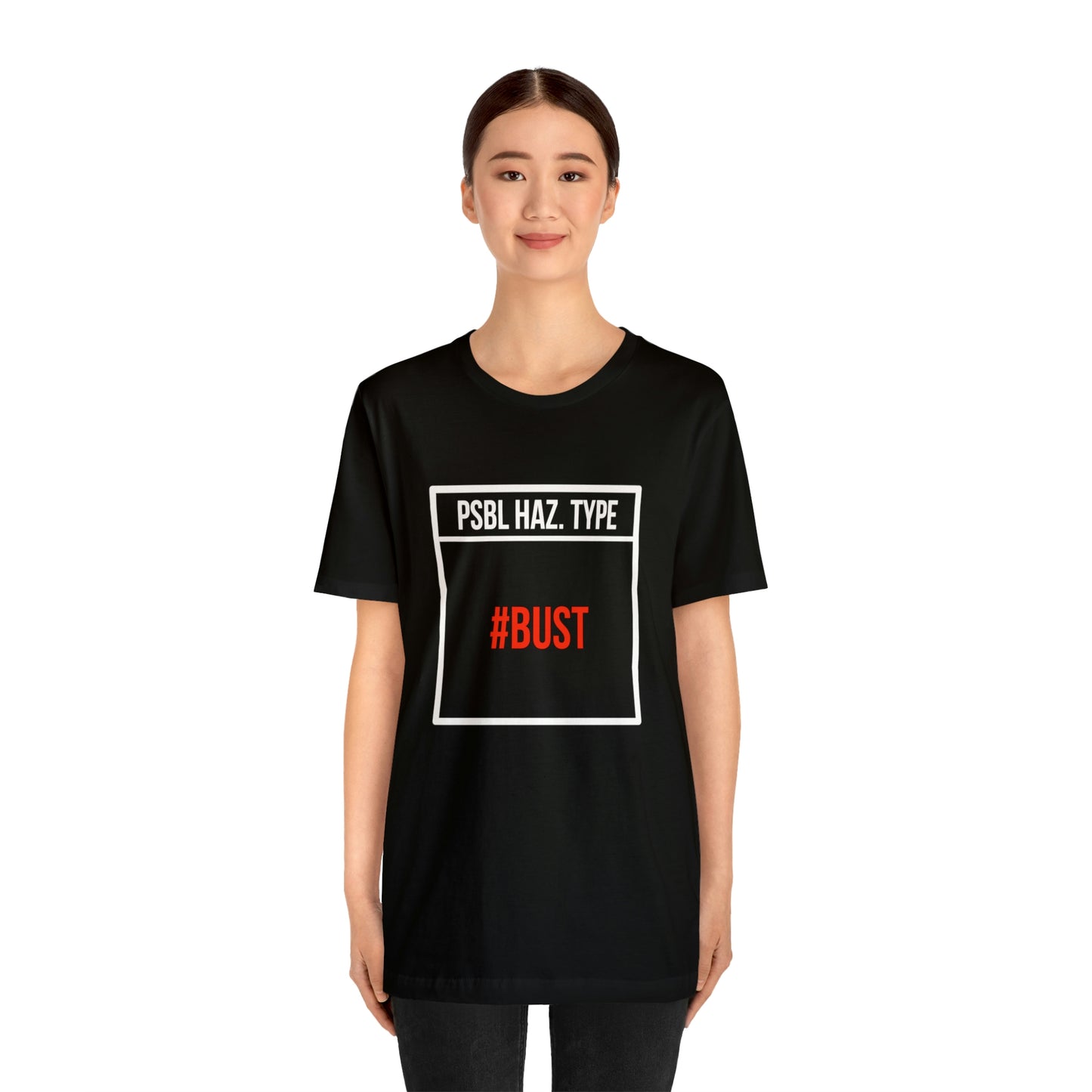 Bust Tee