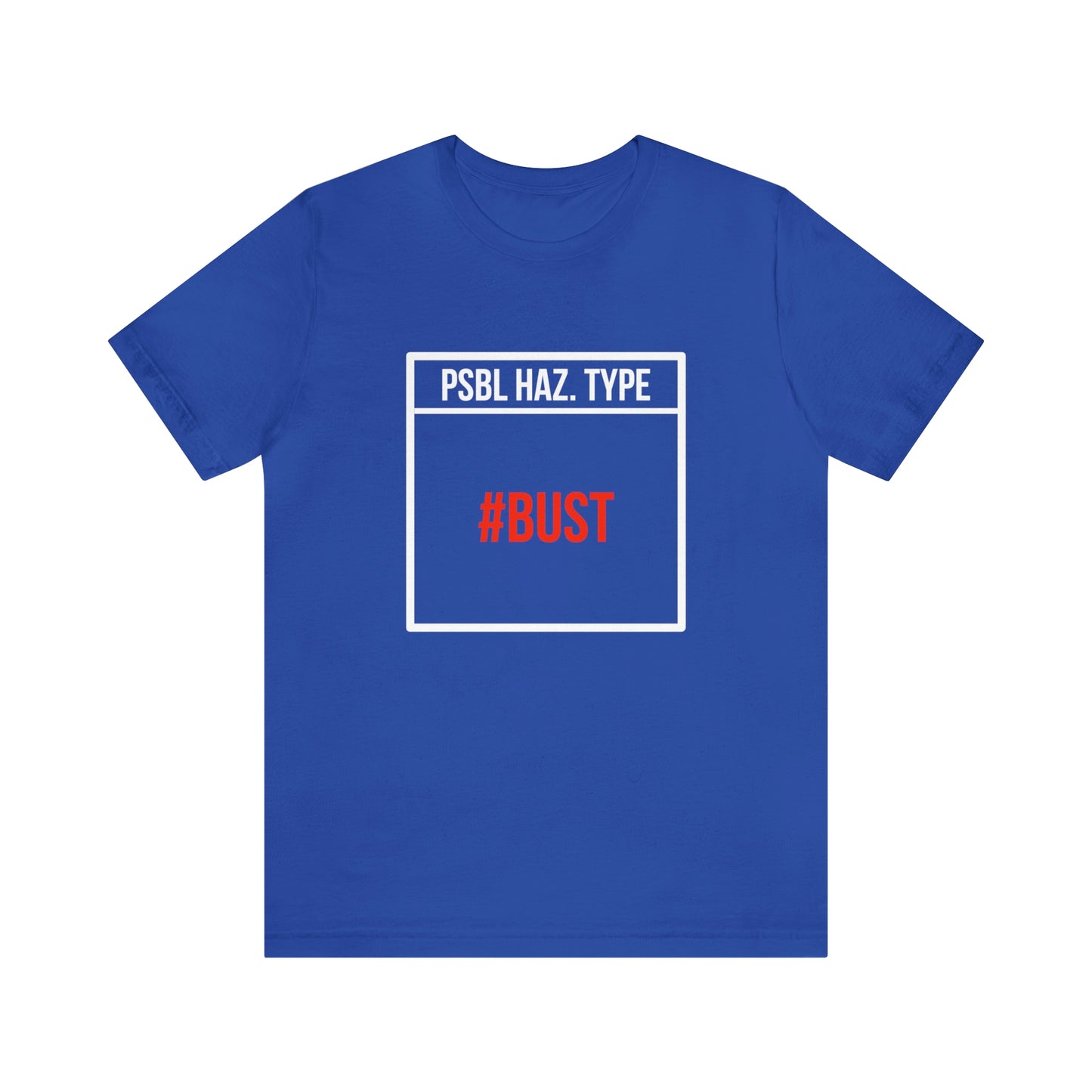 Bust Tee