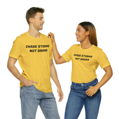 Chase Storms Not Drama Tee