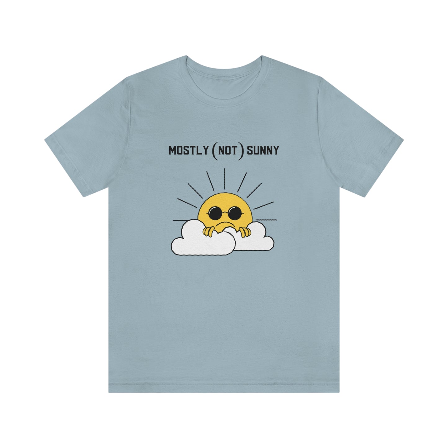 Mostly (Not) Sunny Tee