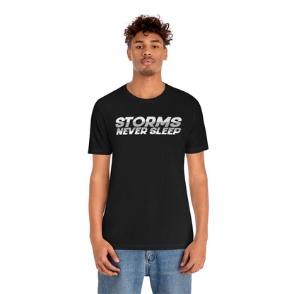 Storms Never Sleep Tee