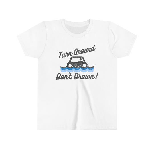 Turn Around, Don't Drown Kids Tee