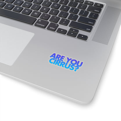 Are You Cirrus? Sticker