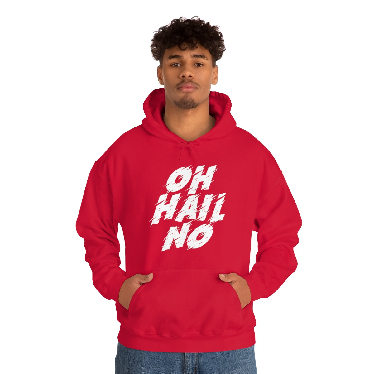 Oh Hail No Hoodie