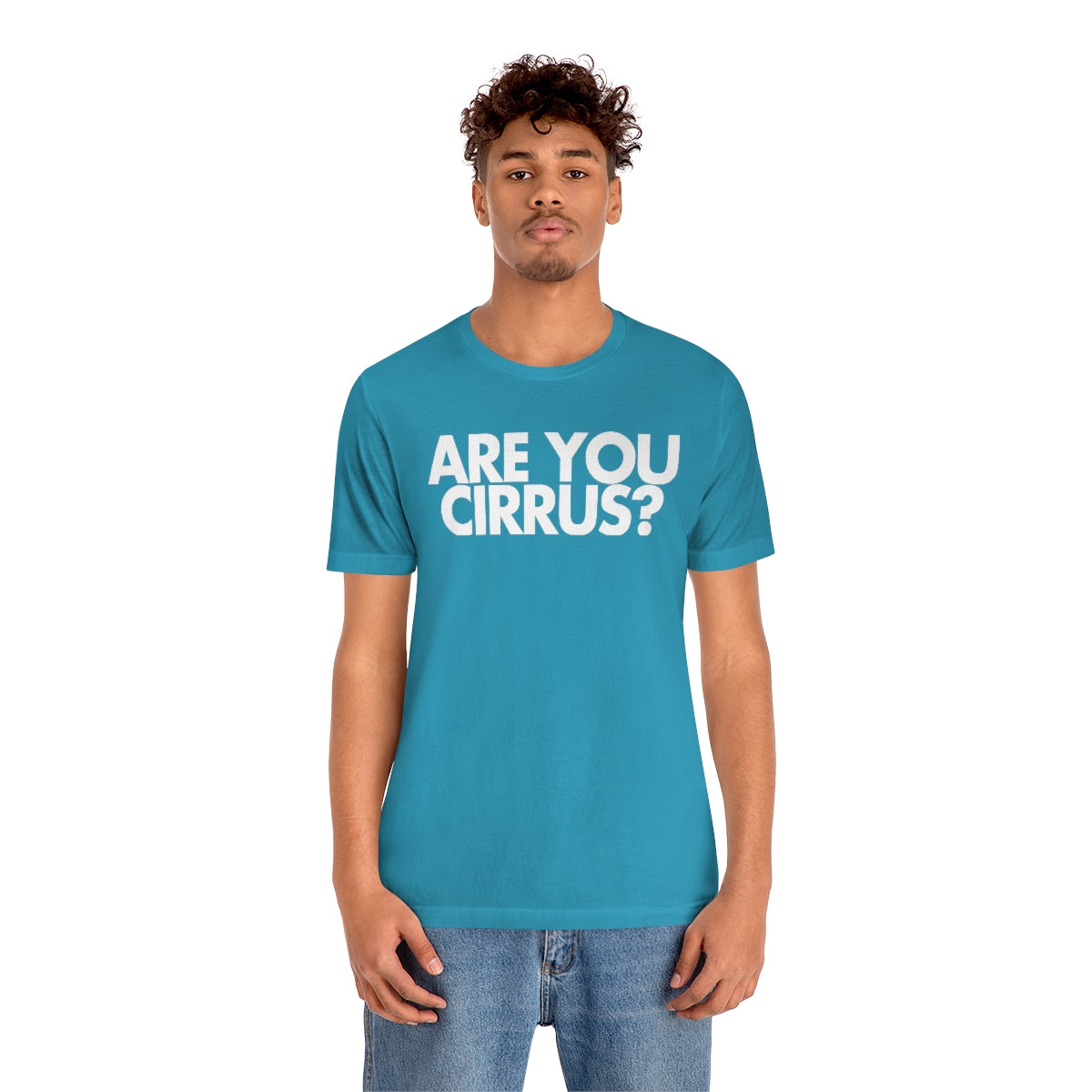 Are You Cirrus? Tee