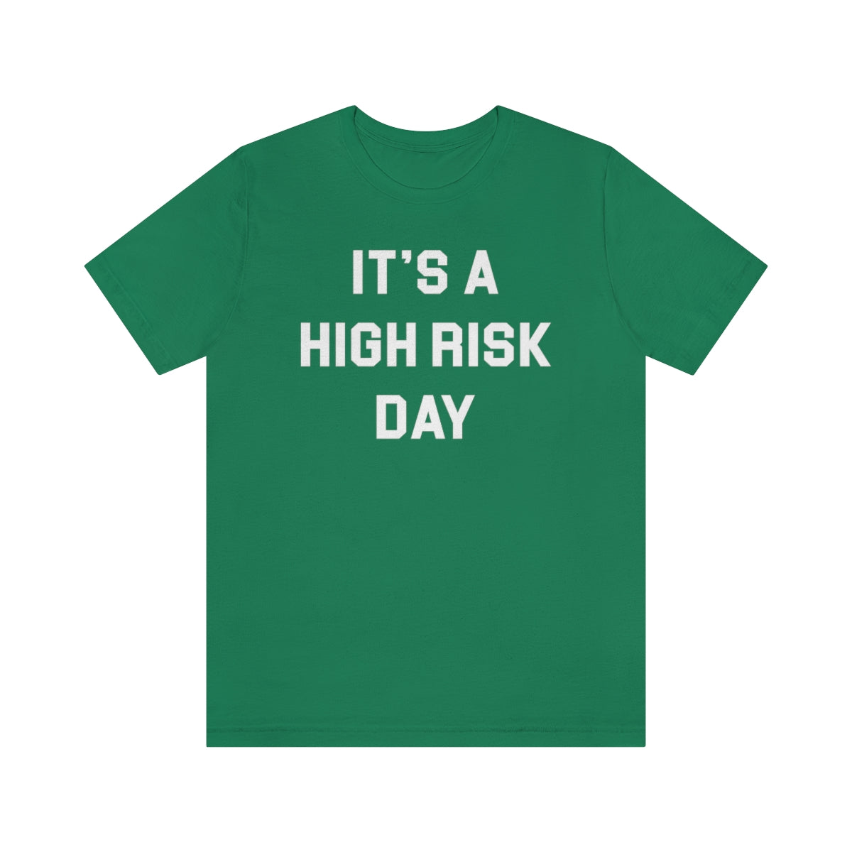 High Risk Day Tee