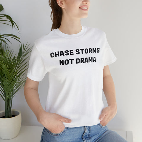 Chase Storms Not Drama Tee
