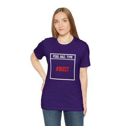 Bust Tee