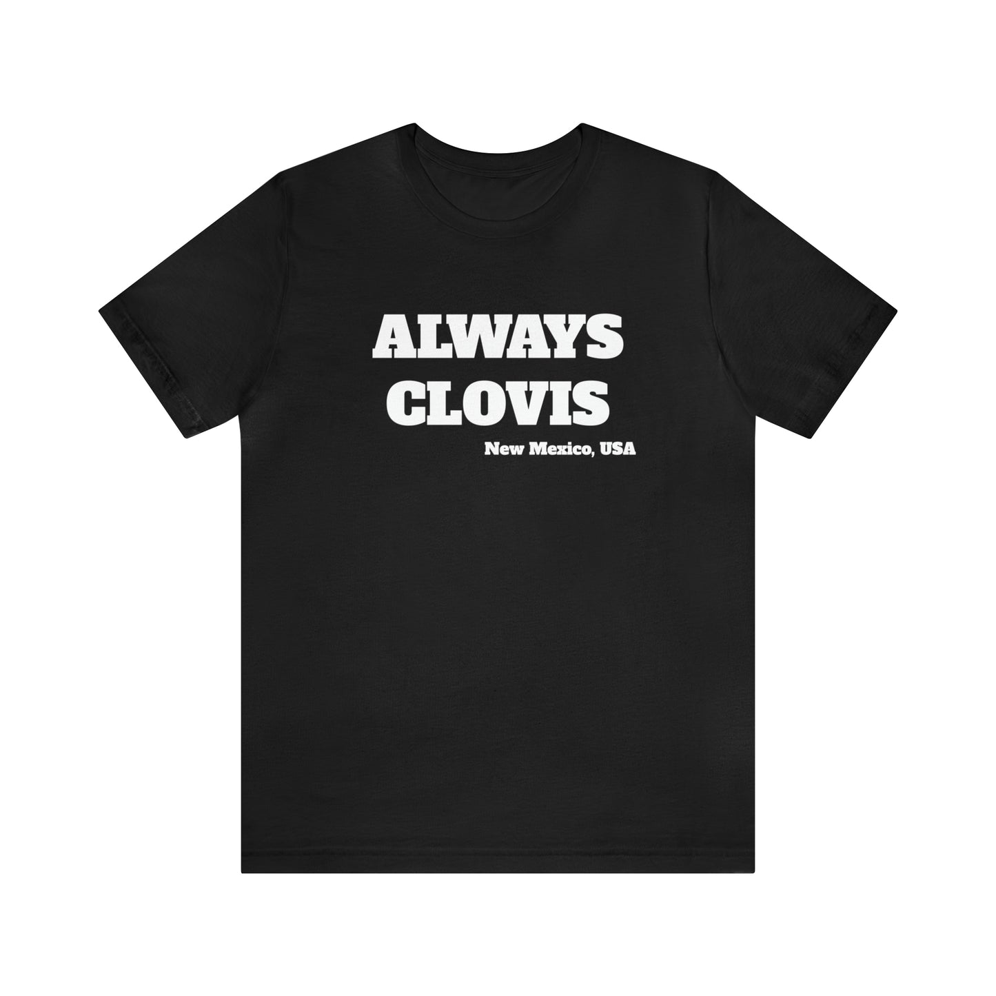 Always Clovis Tee