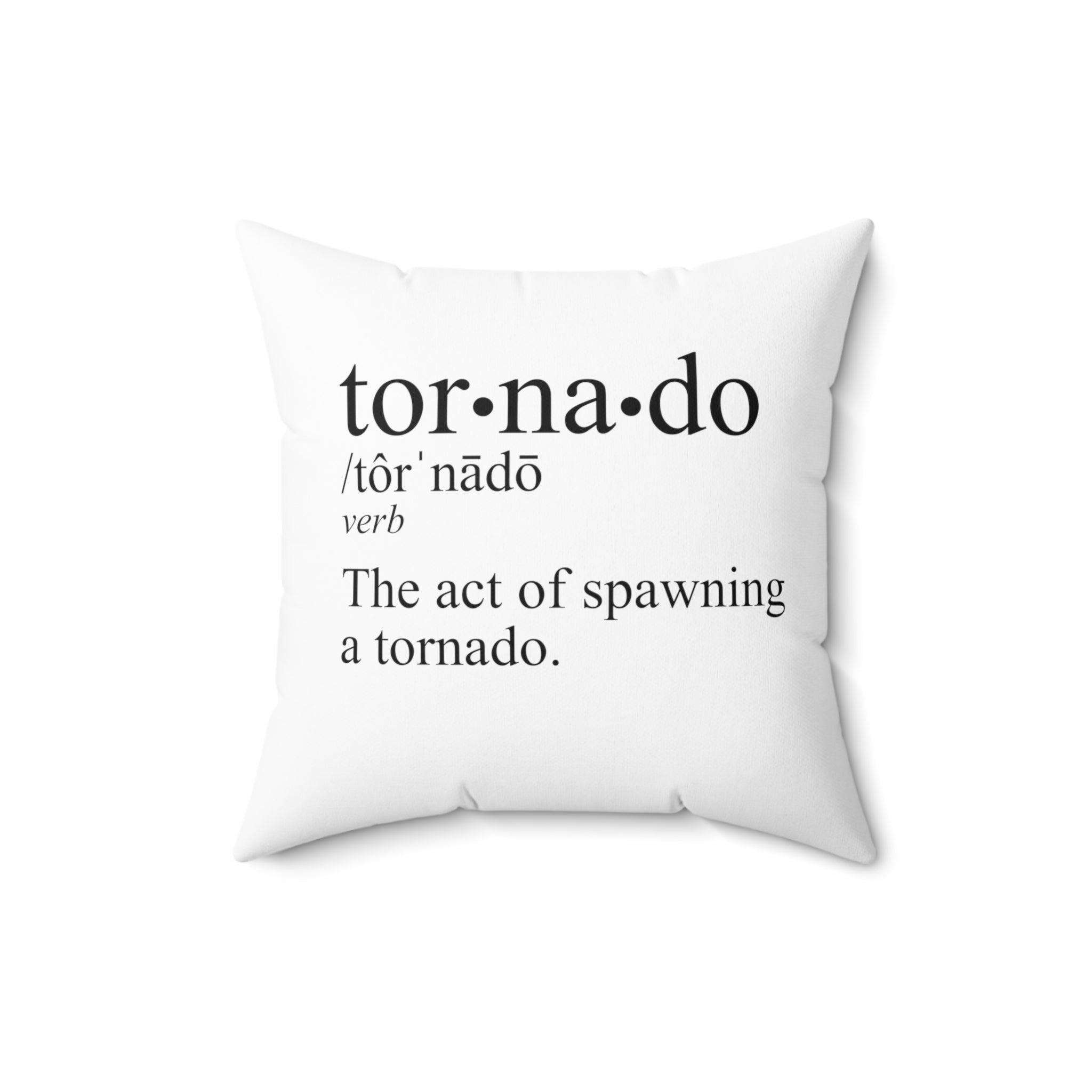 Tornado is a Verb Throw Pillow 