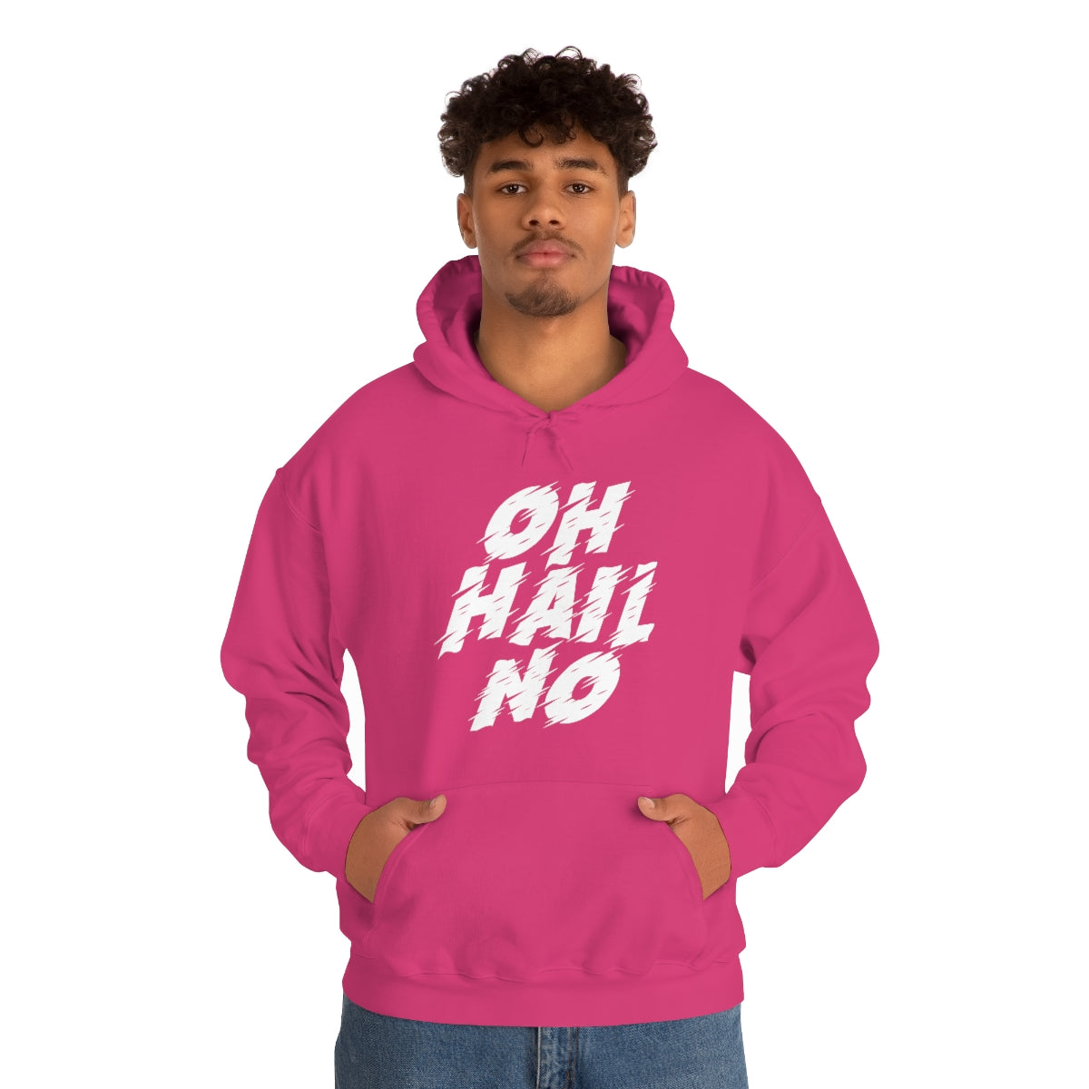 Oh Hail No Hoodie