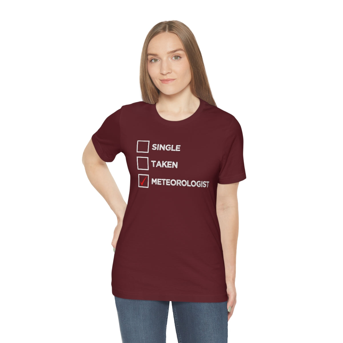 Single, Taken, Meteorologist Tee 