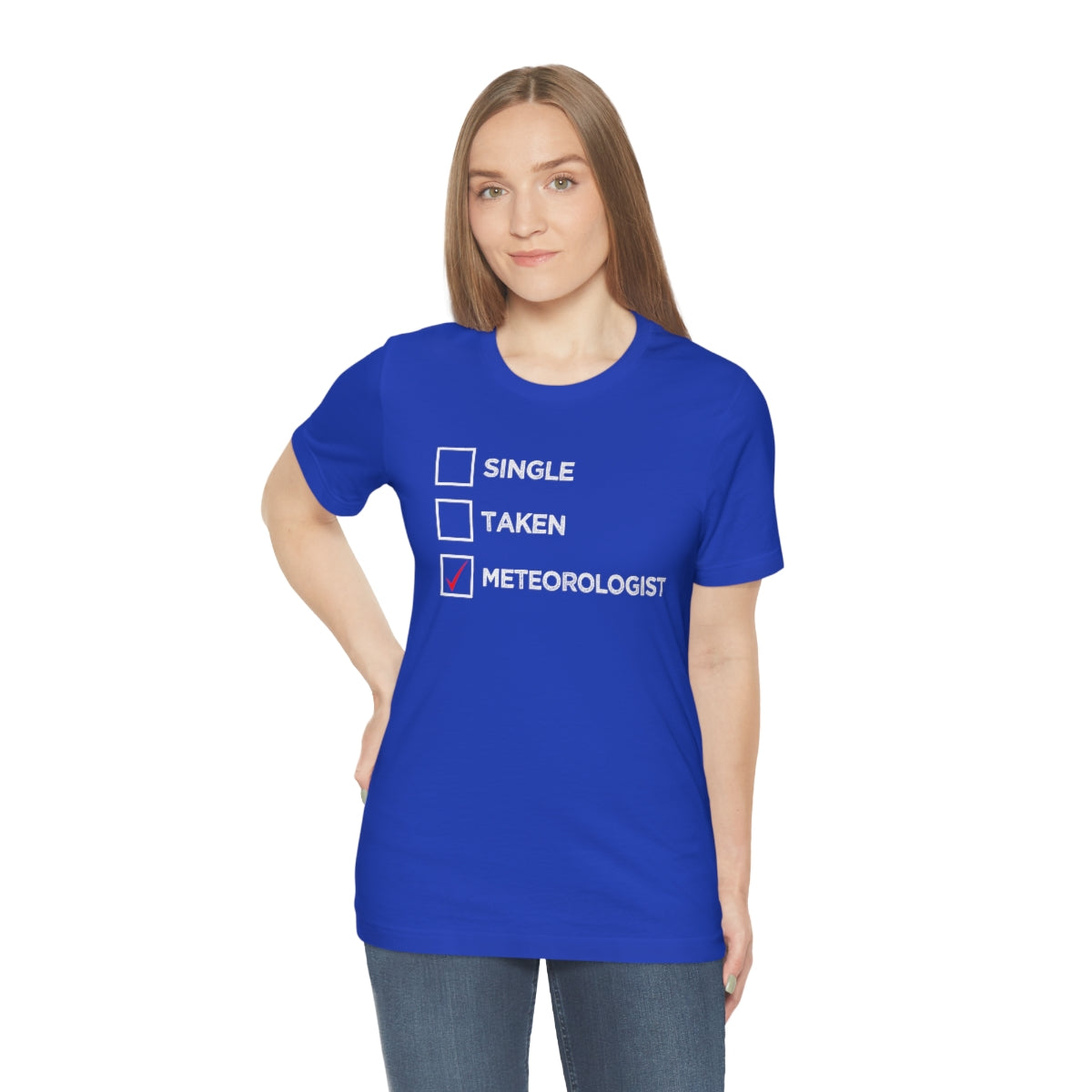 Single, Taken, Meteorologist Tee