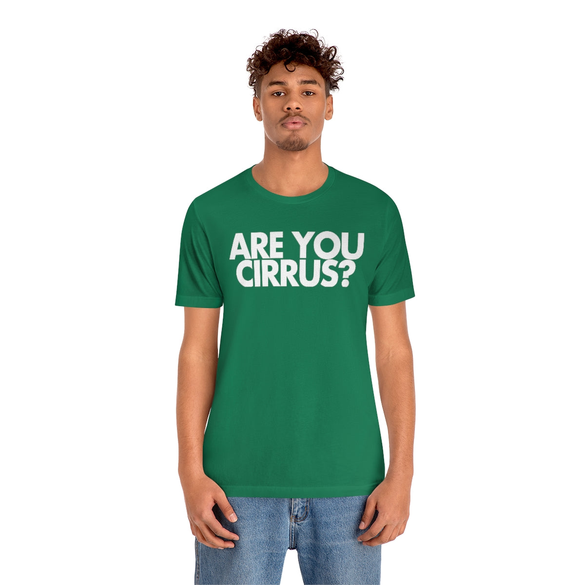 Are You Cirrus? Tee