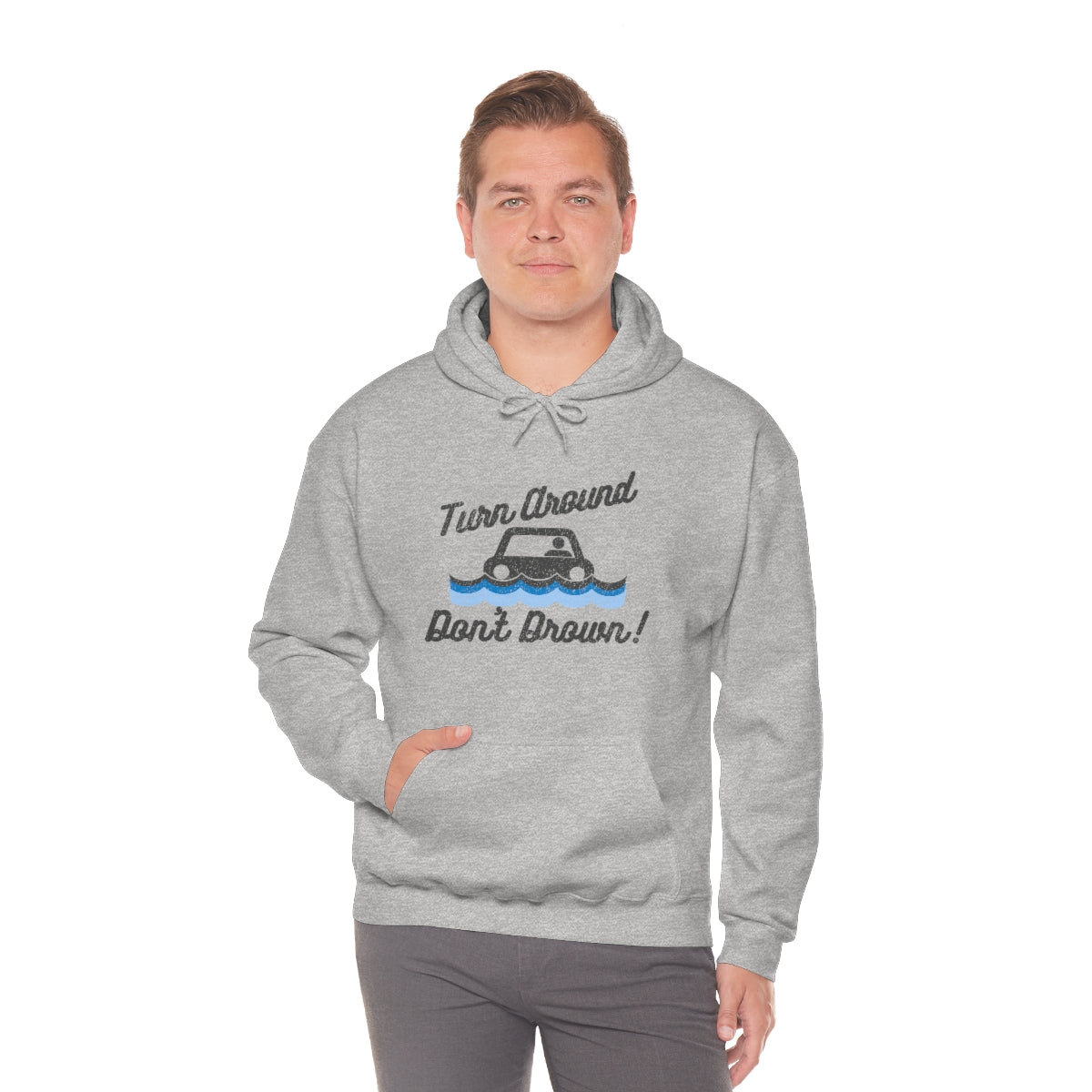 Turn Around, Don't Drown Hoodie 