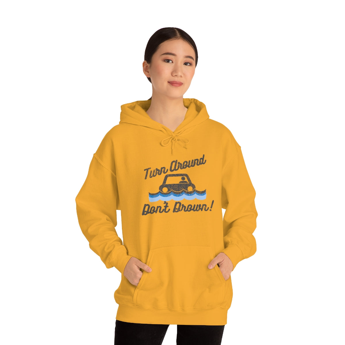 Turn Around, Don't Drown Hoodie 